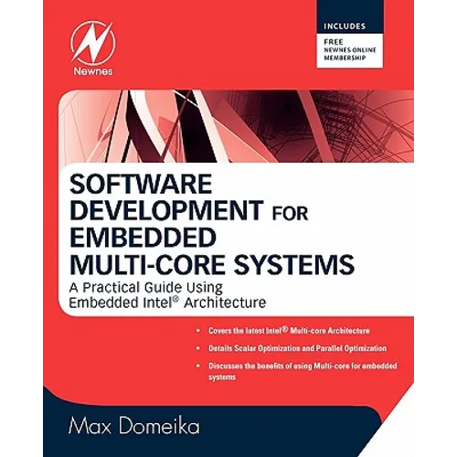 Software Development for Embedded Multi-Core Systems: A Practical Guide Using Embedded Intel Architecture