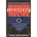 Information Warfare: Chaos on the Information Superhighway