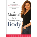 A Manual for A Contemporary Body