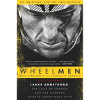 Wheelmen: Lance Armstrong, the Tour de France, and the Greatest Sports Conspiracy Ever - Paperback