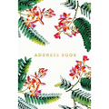 Address Book: Floral and Ferns, 6x9, 130 Pages, Professionally Designed