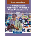 Sociocultural and Multicultural Meanings in Online Communication