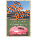 My Mets Bible: Scoring 30 Years of Baseball Fandom