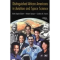 Distinguished African Americans in Aviation and Space Science