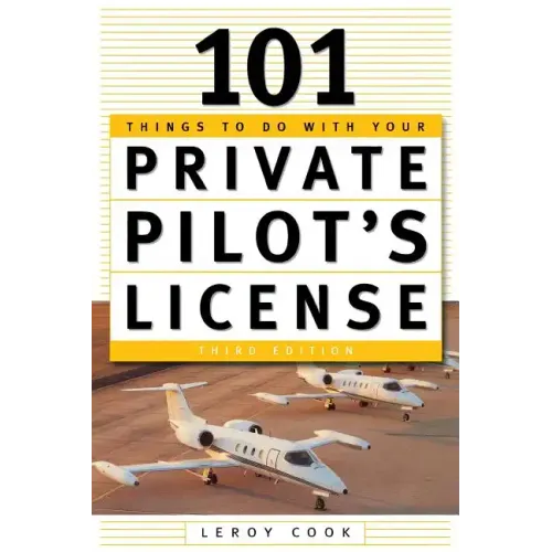 101 Things to Do After You Get Your Private Pilot's License