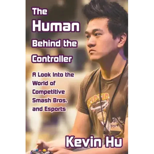 The Human Behind the Controller: A Look Into the World of Competitive Smash Bros. and Esports