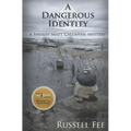 A Dangerous Identity