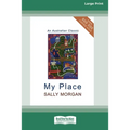 My Place (16pt Large Print Edition)