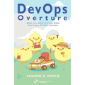 DevOps Overture: What You Need to Know When Starting a DevOps Journey
