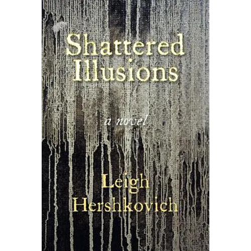 Shattered Illusions