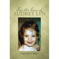For the Love of Audrey Lyn
