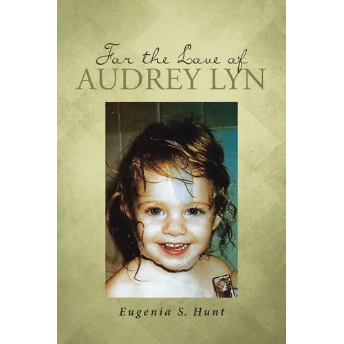 For the Love of Audrey Lyn