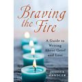 Braving the Fire