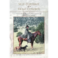 Self-Portrait of a Texas Cowboy: Ass Over Teakettle