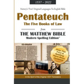 The Pentateuch: The Five Books of Law from the Matthew Bible, Modern Spelling Edition