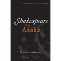 Shakespeare and the Afterlife
