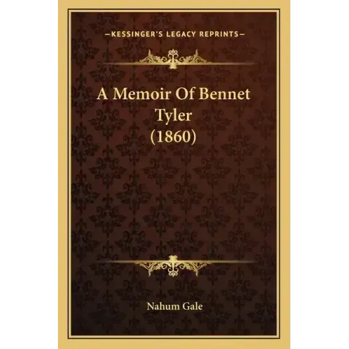 A Memoir Of Bennet Tyler (1860)