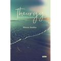 Theurgy: The Art of Effective Worship