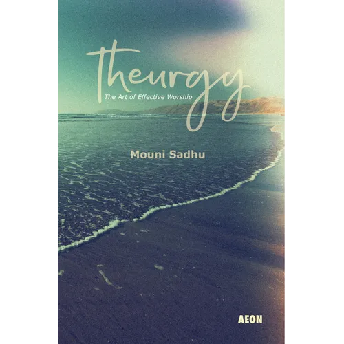 Theurgy: The Art of Effective Worship