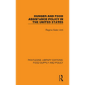 Hunger and Food Assistance Policy in the United States