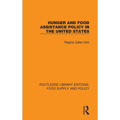 Hunger and Food Assistance Policy in the United States