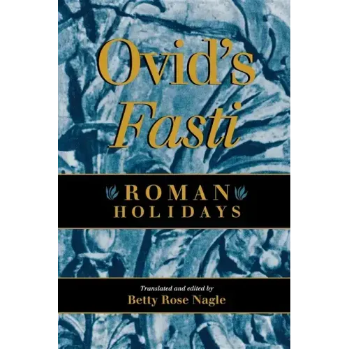 Ovid's Fasti: Roman Holidays