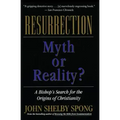 Resurrection: Myth or Reality?