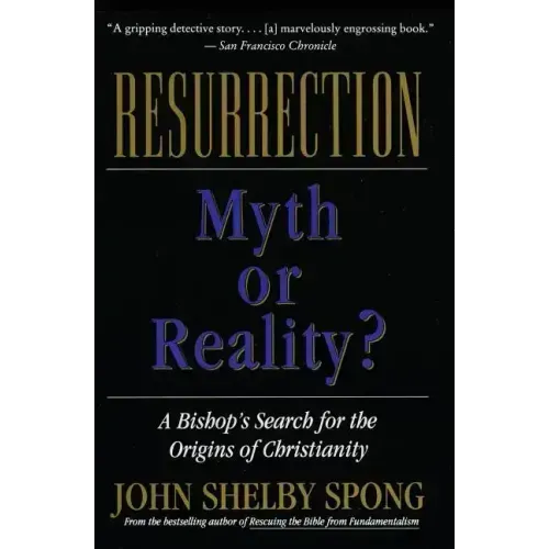 Resurrection: Myth or Reality?