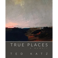 True Places: A Memoir