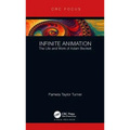 Infinite Animation: The Life and Work of Adam Beckett