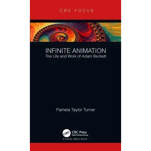 Infinite Animation: The Life and Work of Adam Beckett