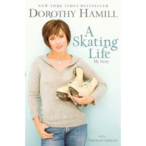 A Skating Life: My Story