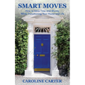 Smart Moves: How to Save Time and Money While Transitioning Your Home and Life