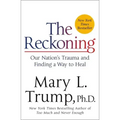 The Reckoning: Our Nation's Trauma and Finding a Way to Heal