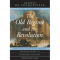 The Old Regime and the Revolution, Volume I: The Complete Text