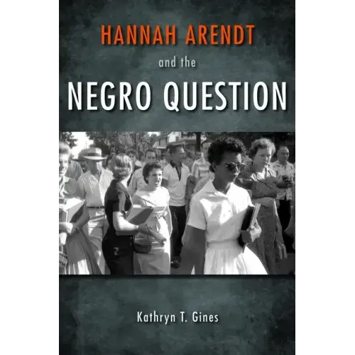 Hannah Arendt and the Negro Question