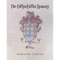 The Coffyn-Coffin Dynasty
