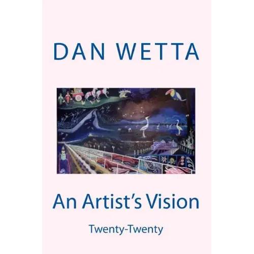 An Artist's Vision: Twenty-twenty