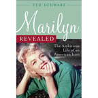 Marilyn Revealed: The Ambitious Life of an American Icon - Hardcover