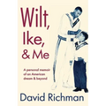 Wilt, Ike, and Me