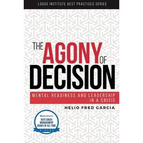 The Agony of Decision: Mental Readiness and Leadership in a Crisis