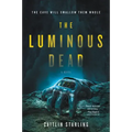 The Luminous Dead