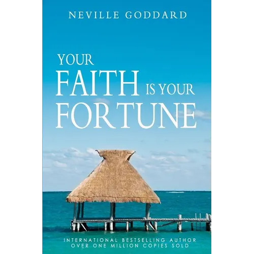 Your Faith is Your Fortune