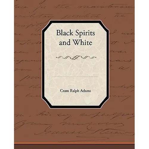 Black Spirits and White