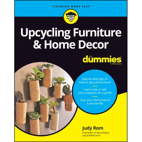 Upcycling Furniture & Home Decor for Dummies