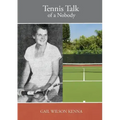 Tennis Talk of a Nobody