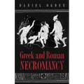Greek and Roman Necromancy