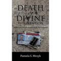 Death or Divine Intervention
