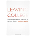 Leaving College: Rethinking the Causes and Cures of Student Attrition