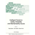 Intelligent Systems: Safety, Reliability and Maintainability Issues